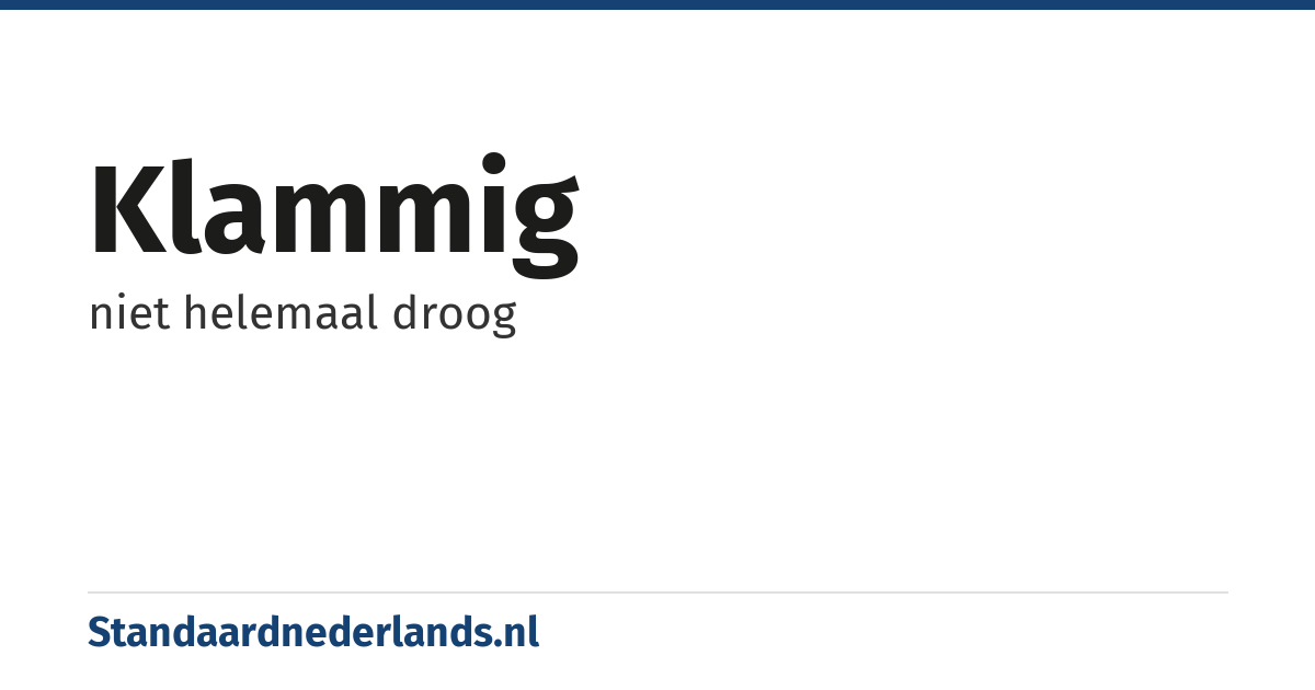 klammig: niet helemaal droog