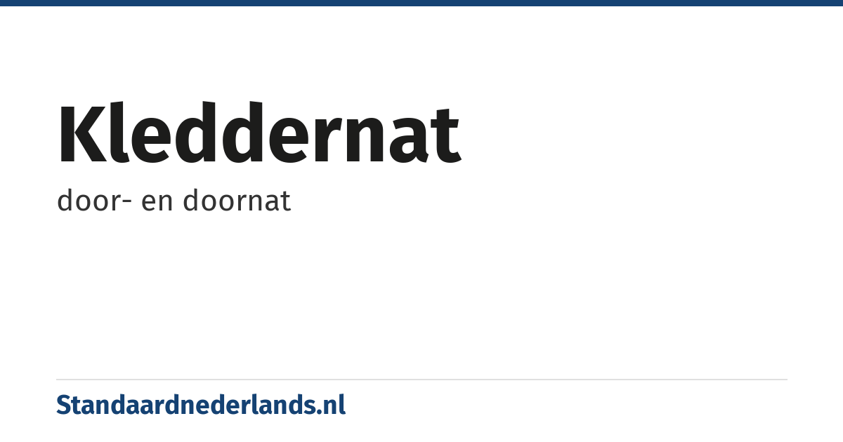 kleddernat: door- en doornat