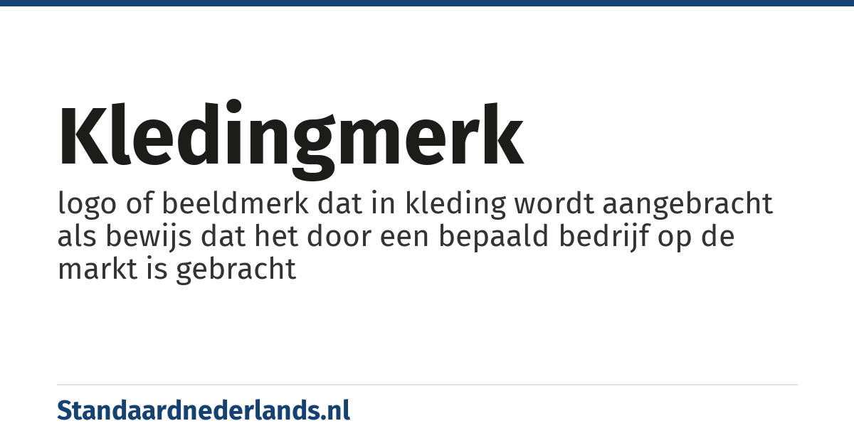 kledingmerk: logo of beeldmerk dat in kleding wordt aangebracht als bewijs dat het door een bepaald bedrijf op de markt is gebracht