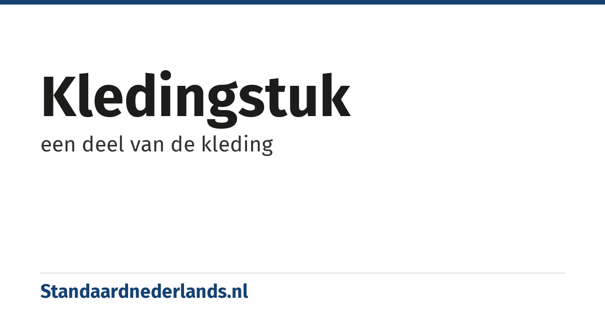 kledingstuk: een deel van de kleding