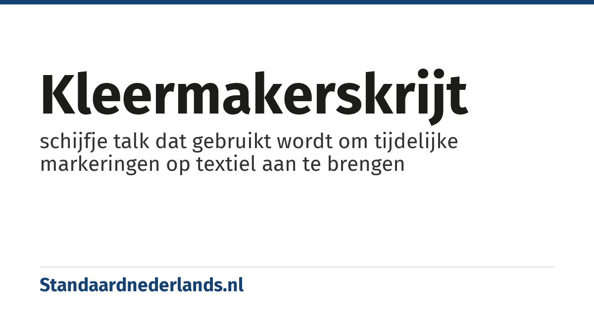 kleermakerskrijt: schijfje talk dat gebruikt wordt om tijdelijke markeringen op textiel aan te brengen