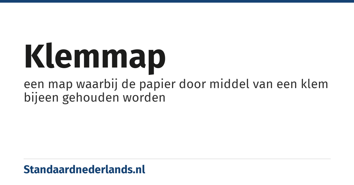 klemmap: een map waarbij de papier door middel van een klem bijeen gehouden worden