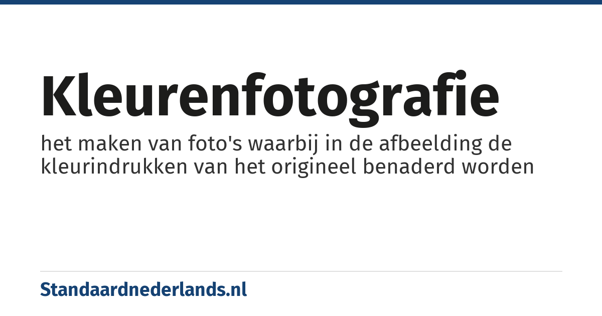 kleurenfotografie: het maken van foto's waarbij in de afbeelding de kleurindrukken van het origineel benaderd worden