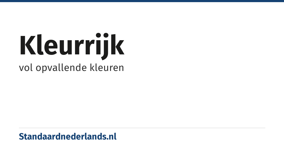 kleurrijk: vol opvallende kleuren