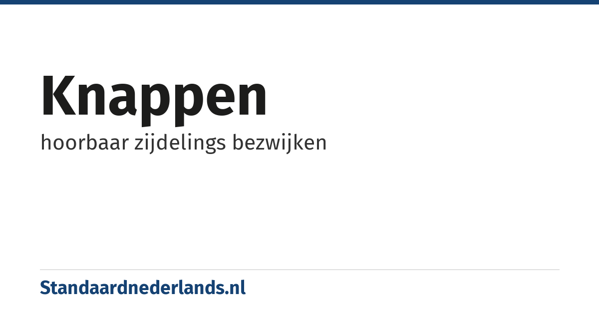 knappen: hoorbaar zijdelings bezwijken