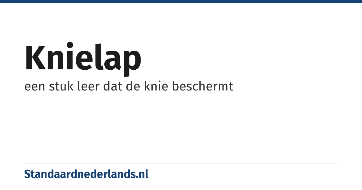 knielap: een stuk leer dat de knie beschermt