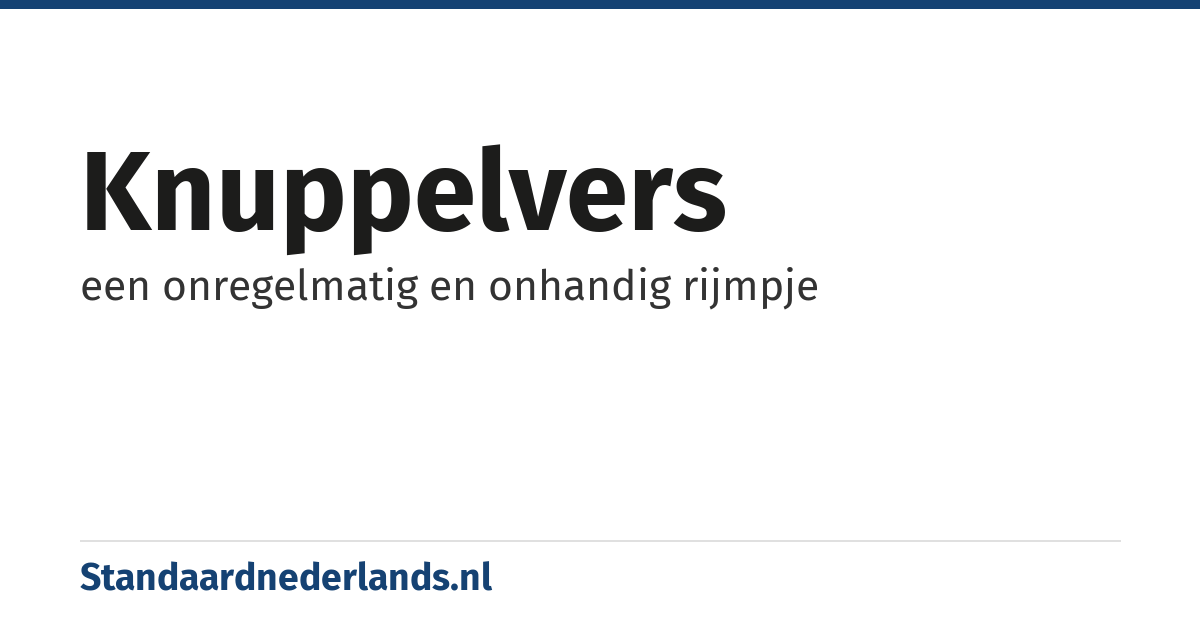 knuppelvers: een onregelmatig en onhandig rijmpje