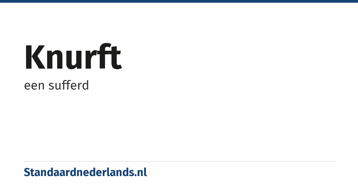 knurft: een sufferd