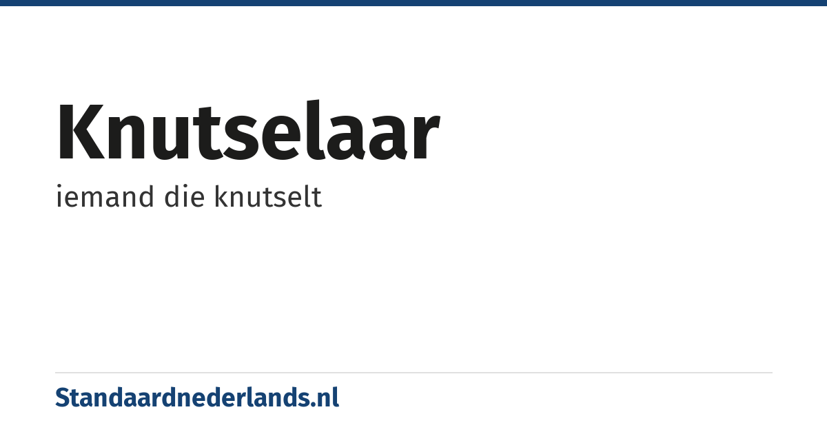 knutselaar: iemand die knutselt