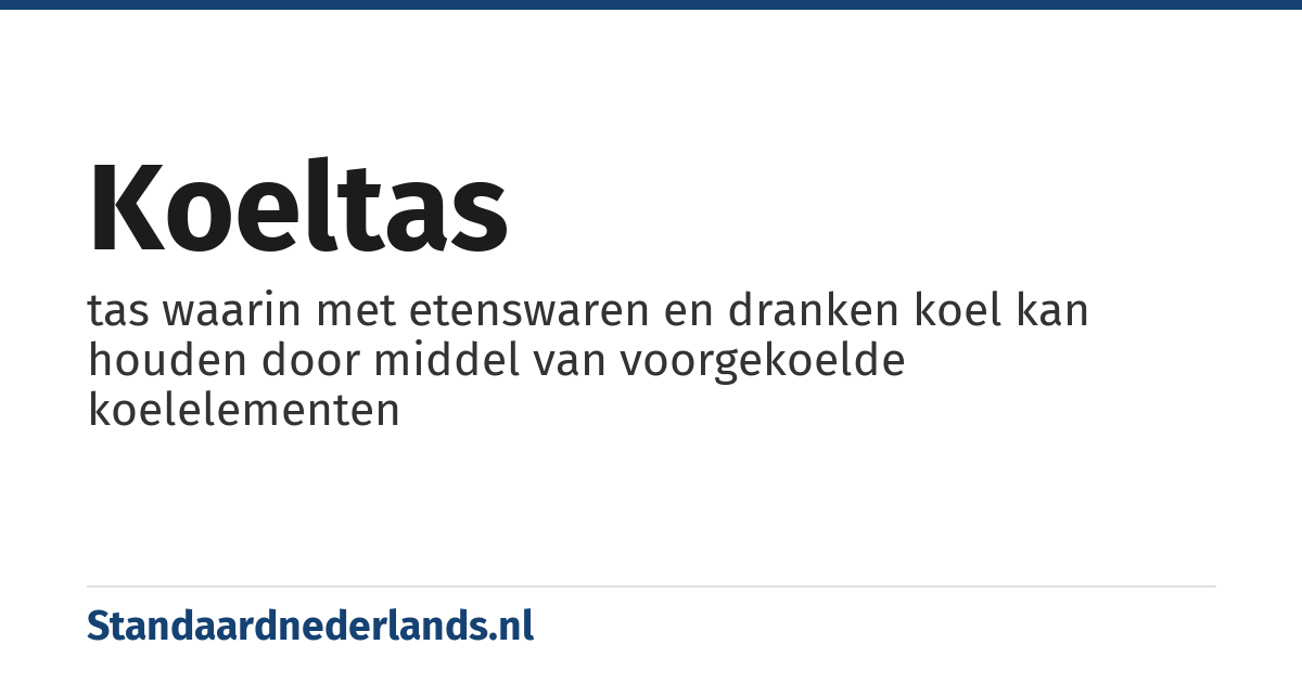 koeltas: tas waarin met etenswaren en dranken koel kan houden door middel van voorgekoelde koelelementen