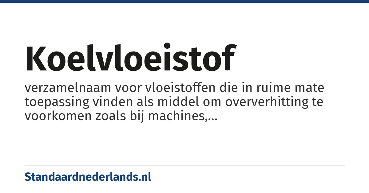 koelvloeistof: verzamelnaam voor vloeistoffen die in ruime mate toepassing vinden als middel om oververhitting te voorkomen zoals bij machines, kernenergiecentrales, electronische apparatuur, koelkasten enz. en bij verspanende bewerkingen zoals boren , frezen, draaien enz