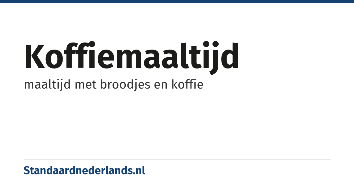 koffiemaaltijd: maaltijd met broodjes en koffie