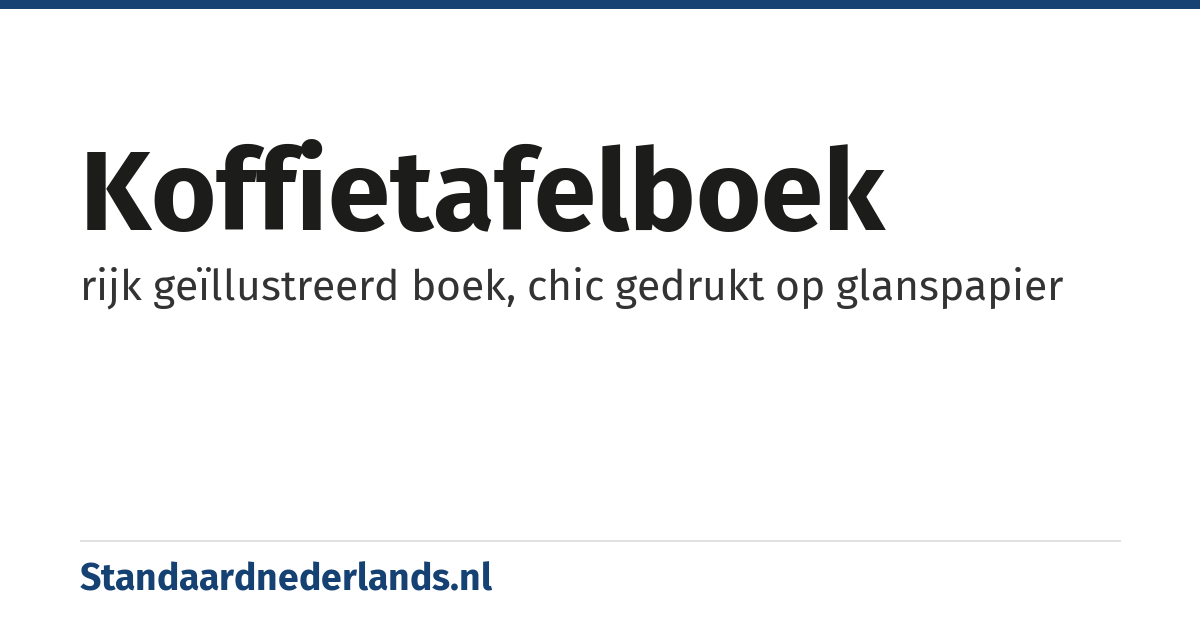 koffietafelboek: rijk geïllustreerd boek, chic gedrukt op glanspapier