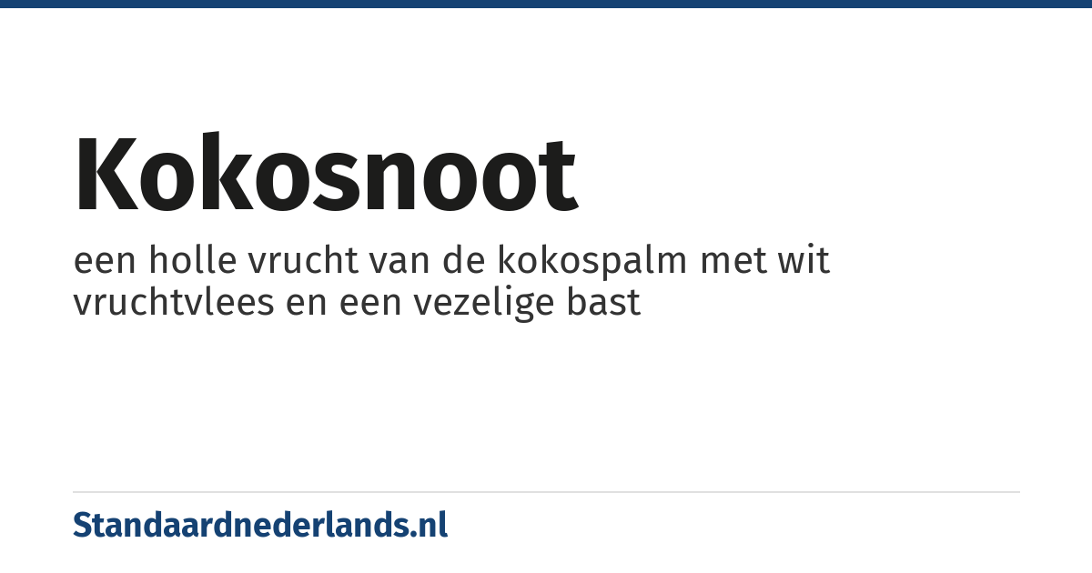 kokosnoot: een holle vrucht van de kokospalm met wit vruchtvlees en een vezelige bast