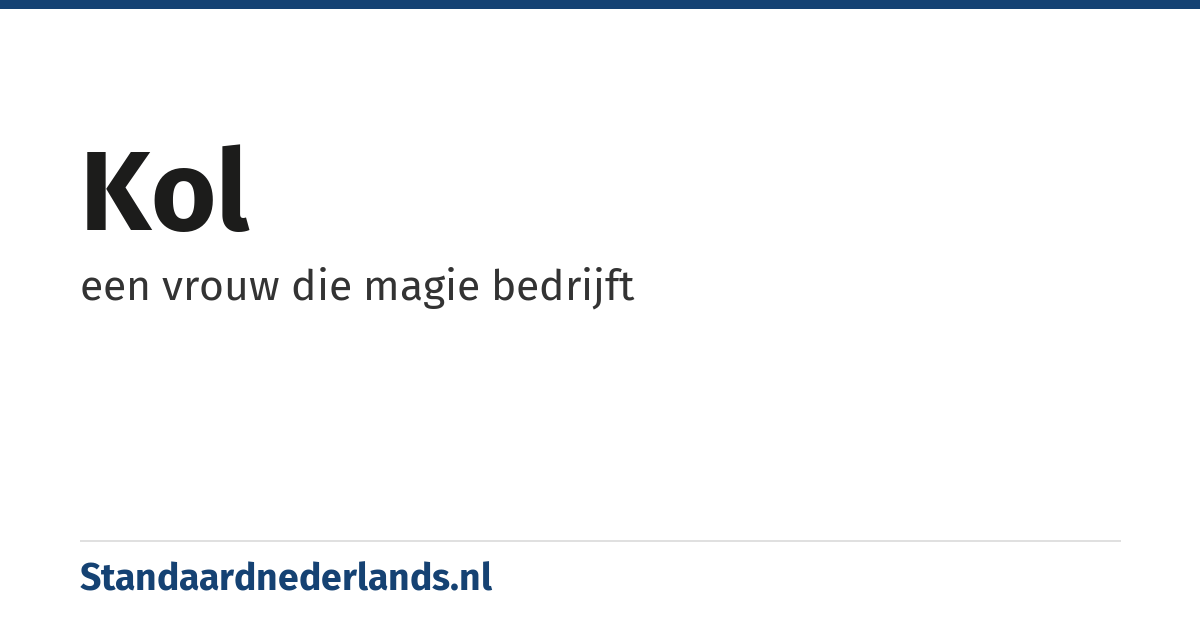 kol: een vrouw die magie bedrijft