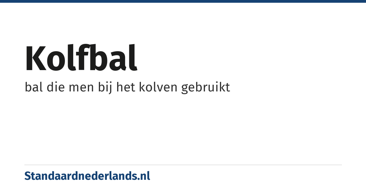 kolfbal: bal die men bij het kolven gebruikt