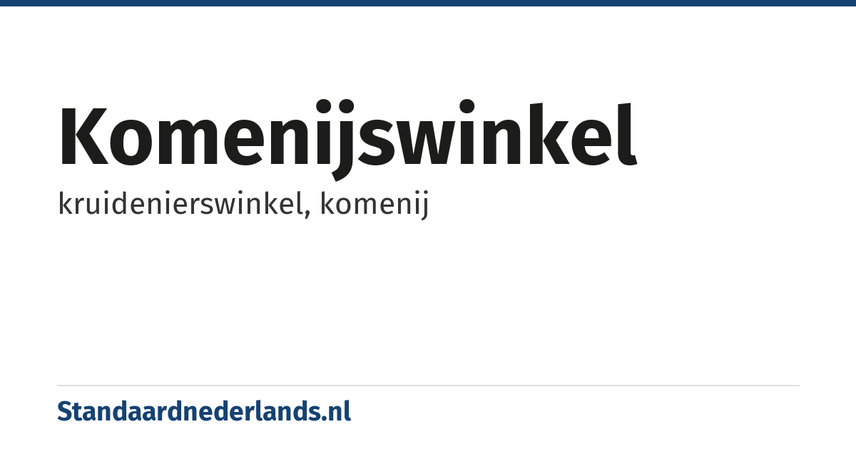 komenijswinkel: kruidenierswinkel, komenij