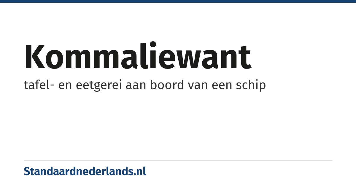 kommaliewant: tafel- en eetgerei aan boord van een schip