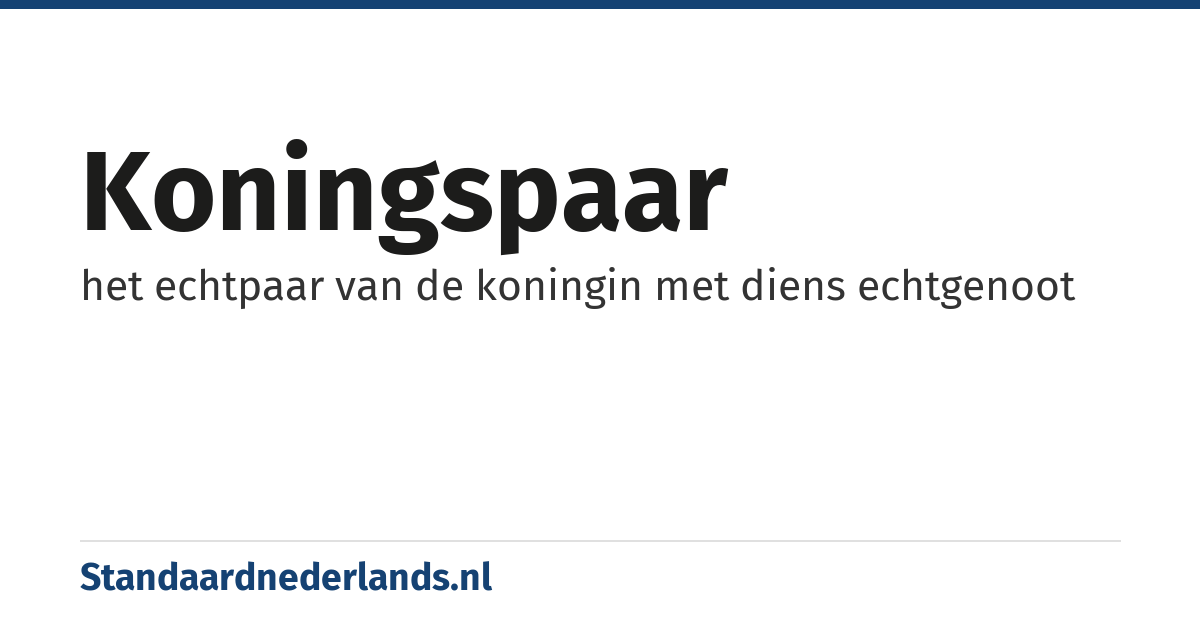 koningspaar: het echtpaar van de koningin met diens echtgenoot