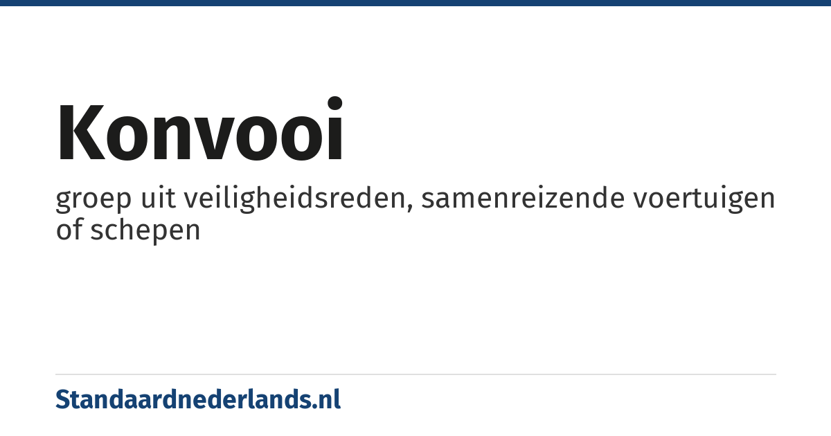 konvooi: groep uit veiligheidsreden, samenreizende voertuigen of schepen