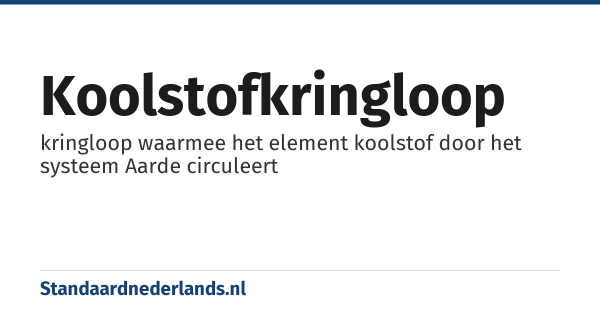 koolstofkringloop: kringloop waarmee het element koolstof door het systeem Aarde circuleert