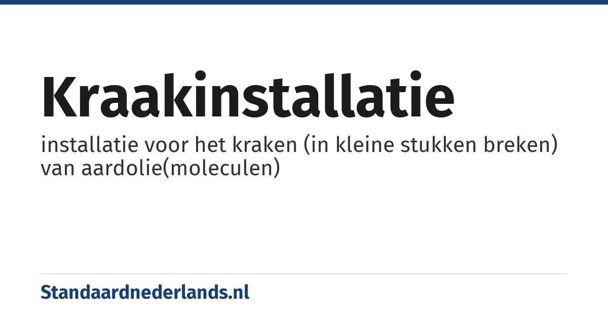 kraakinstallatie: installatie voor het kraken (in kleine stukken breken) van aardolie(moleculen)