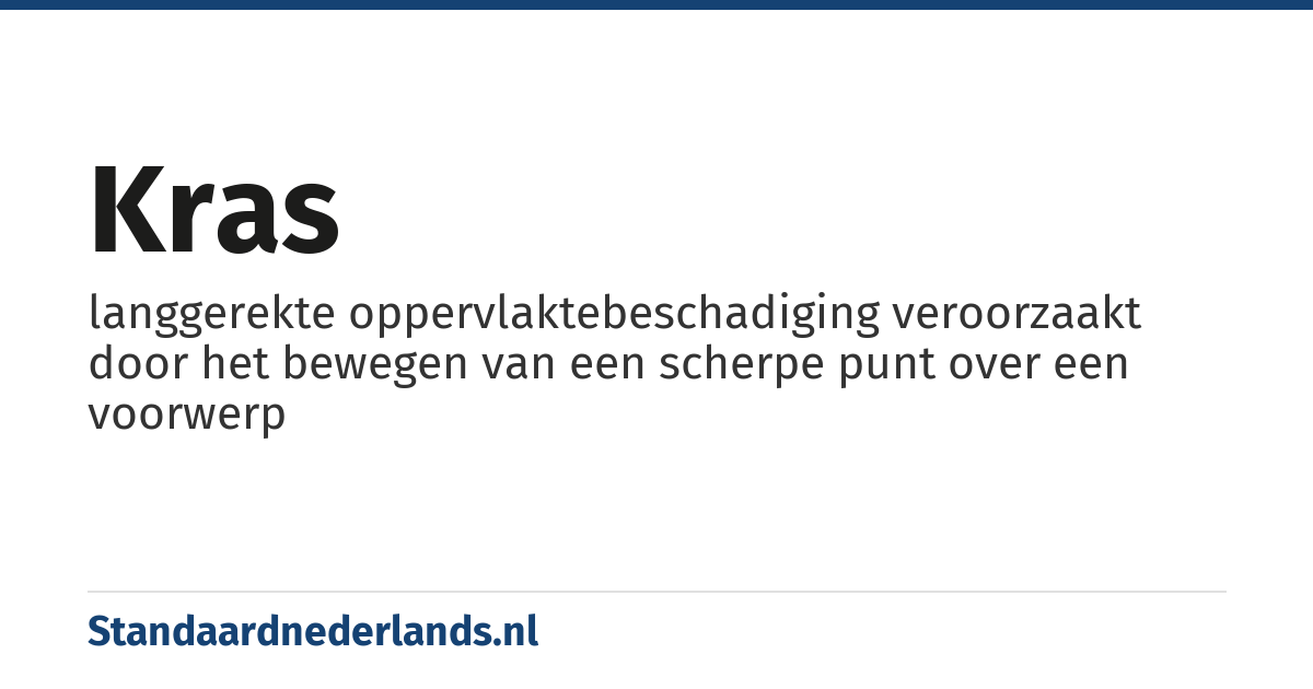 kras: langgerekte oppervlaktebeschadiging veroorzaakt door het bewegen van een scherpe punt over een voorwerp
