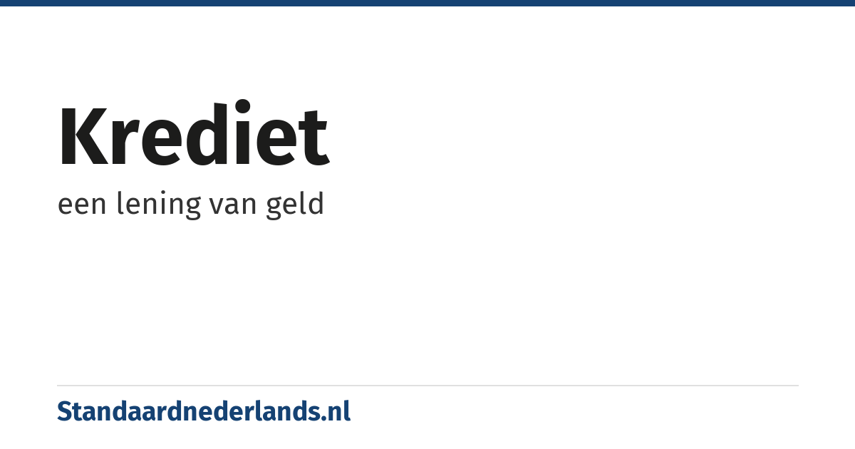 krediet: een lening van geld