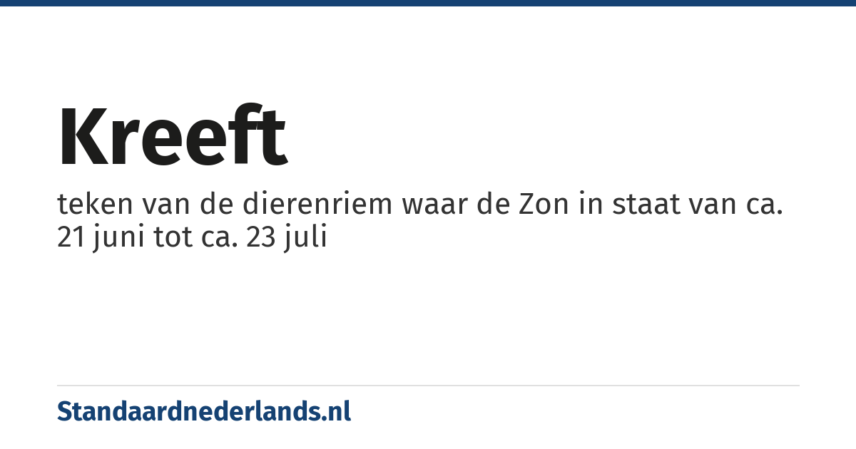 Kreeft: teken van de dierenriem waar de Zon in staat van ca. 21 juni tot ca. 23 juli