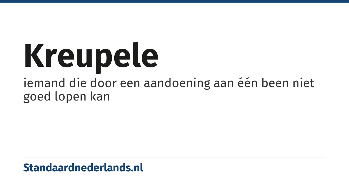 kreupele: iemand die door een aandoening aan één been niet goed lopen kan