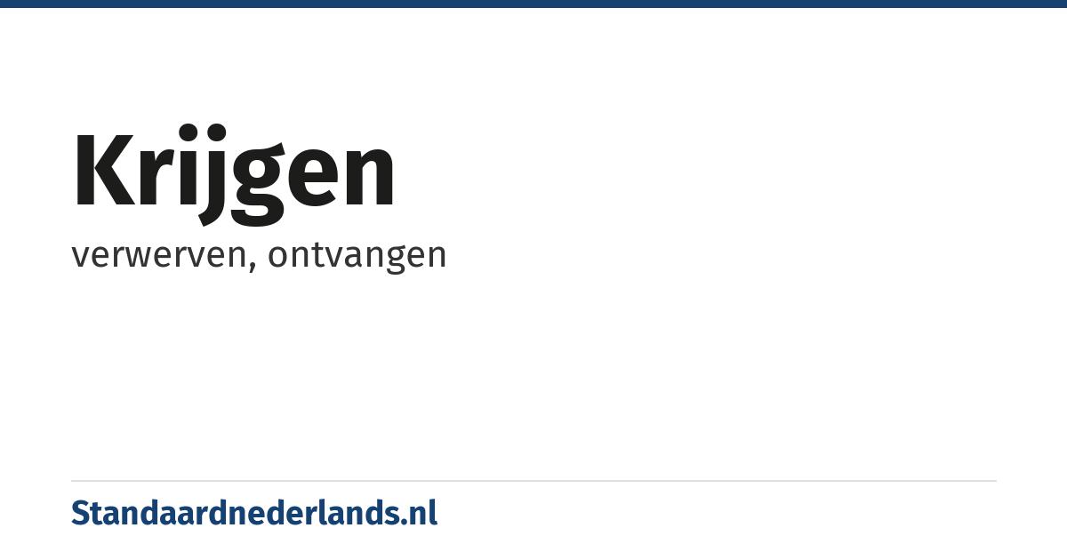 krijgen: verwerven, ontvangen