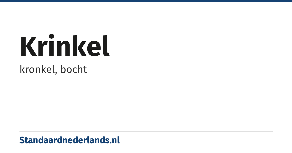 krinkel: kronkel, bocht