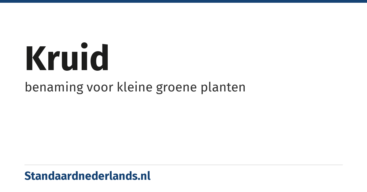 kruid: benaming voor kleine groene planten