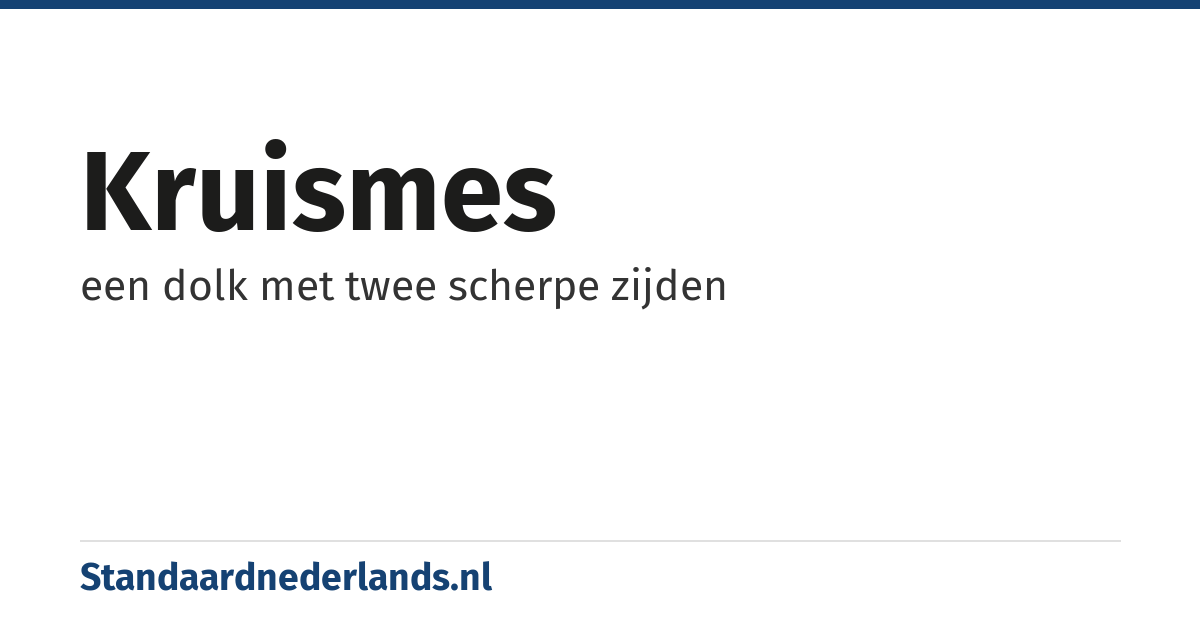 kruismes: een dolk met twee scherpe zijden
