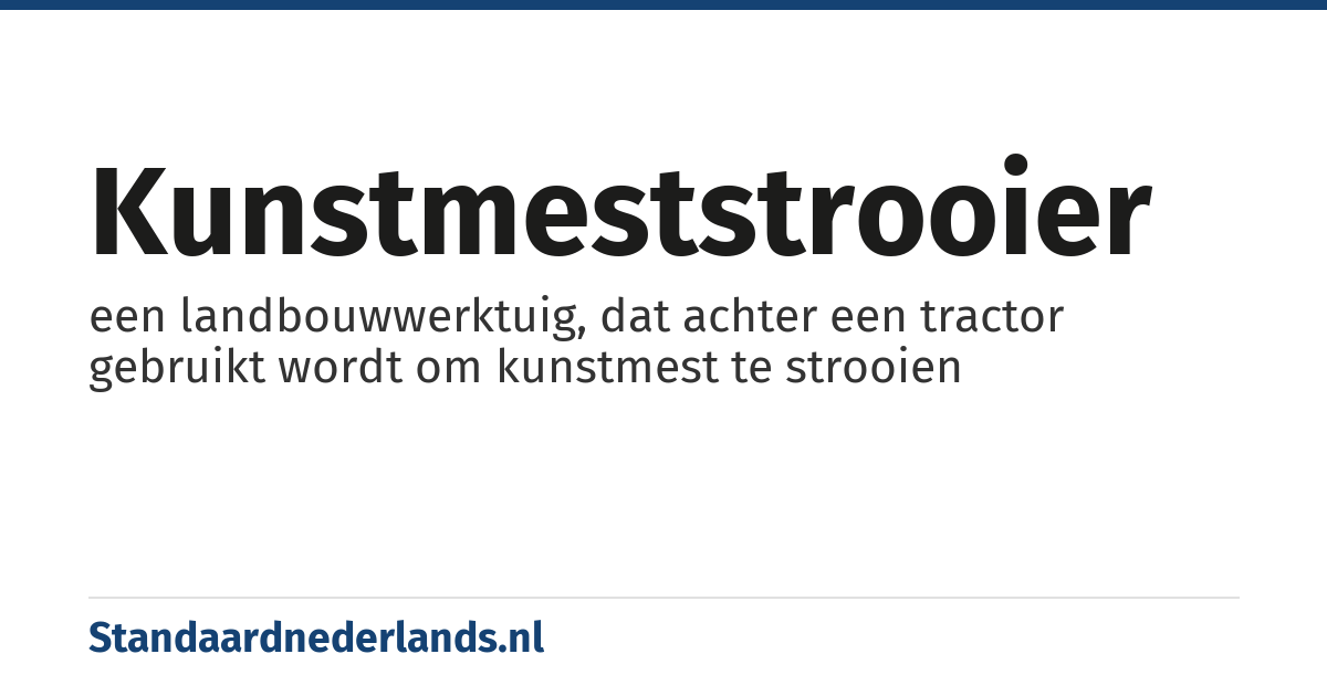 kunstmeststrooier: een landbouwwerktuig, dat achter een tractor gebruikt wordt om kunstmest te strooien