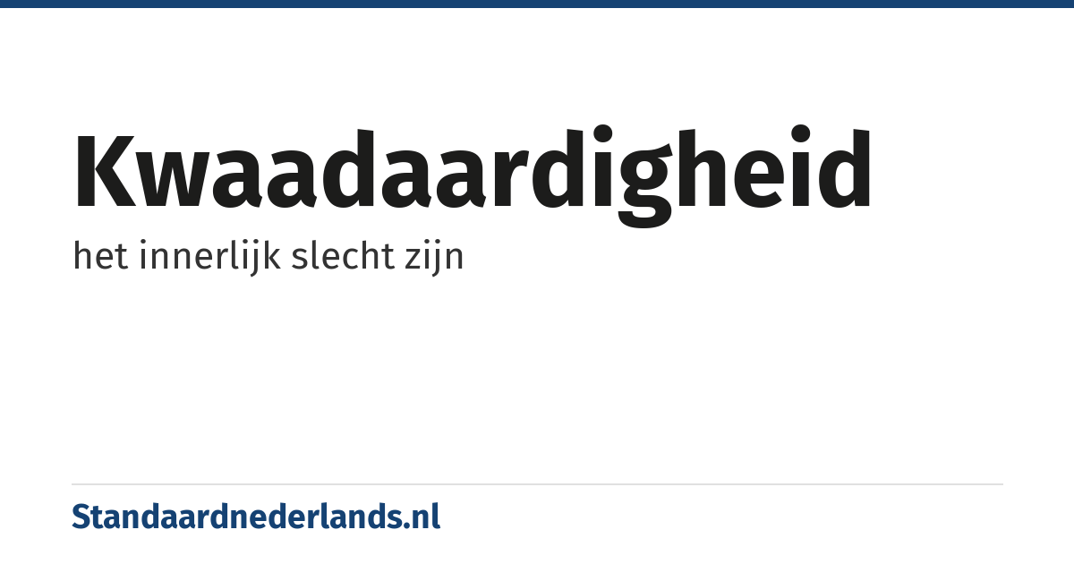 kwaadaardigheid: het innerlijk slecht zijn