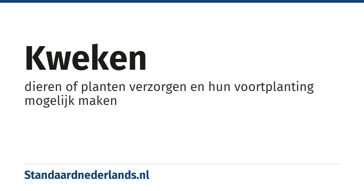 kweken: dieren of planten verzorgen en hun voortplanting mogelijk maken