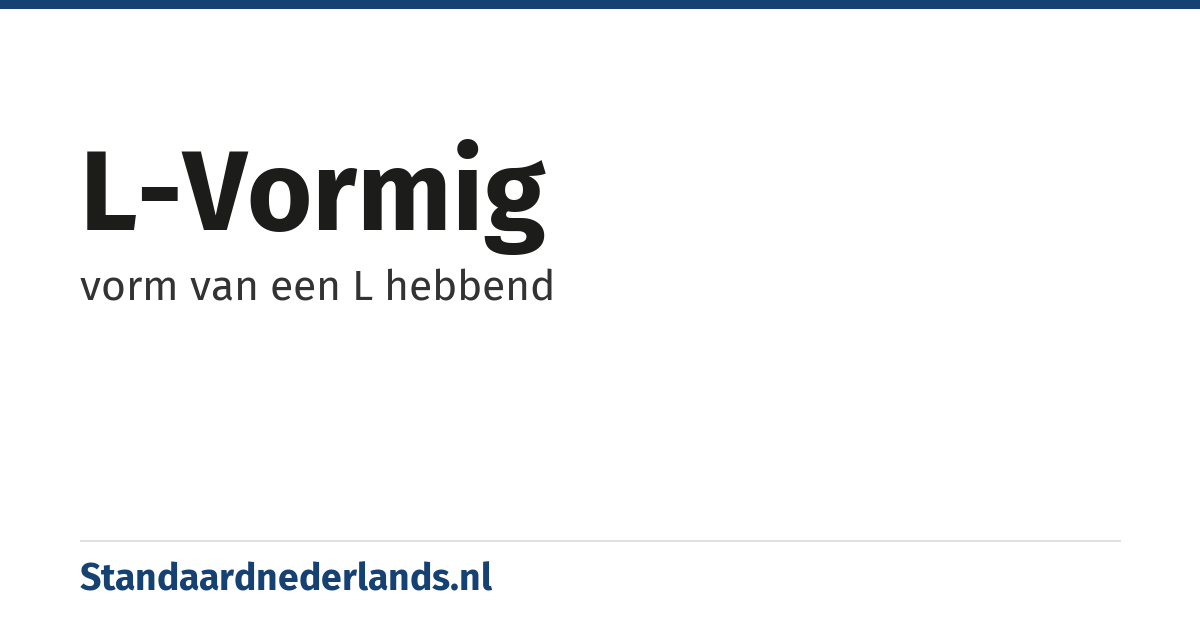 L-vormig: vorm van een L hebbend