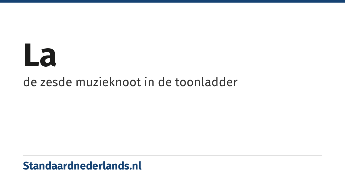 la: de zesde muzieknoot in de toonladder