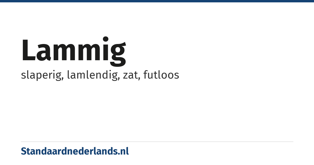lammig: slaperig, lamlendig, zat, futloos