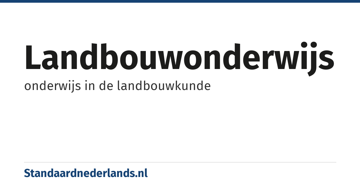 landbouwonderwijs: onderwijs in de landbouwkunde