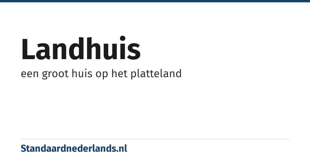 landhuis: een groot huis op het platteland