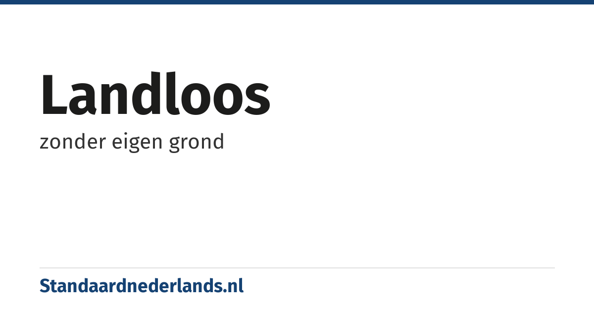 landloos: zonder eigen grond
