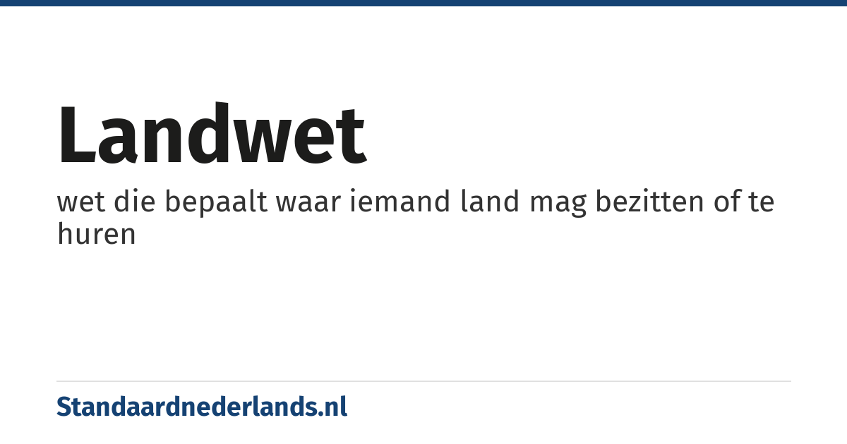 landwet: wet die bepaalt waar iemand land mag bezitten of te huren