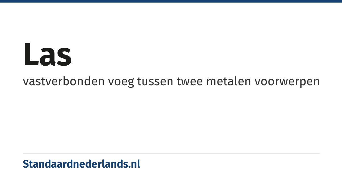 las: vastverbonden voeg tussen twee metalen voorwerpen