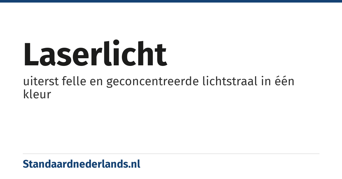 laserlicht: uiterst felle en geconcentreerde lichtstraal in één kleur