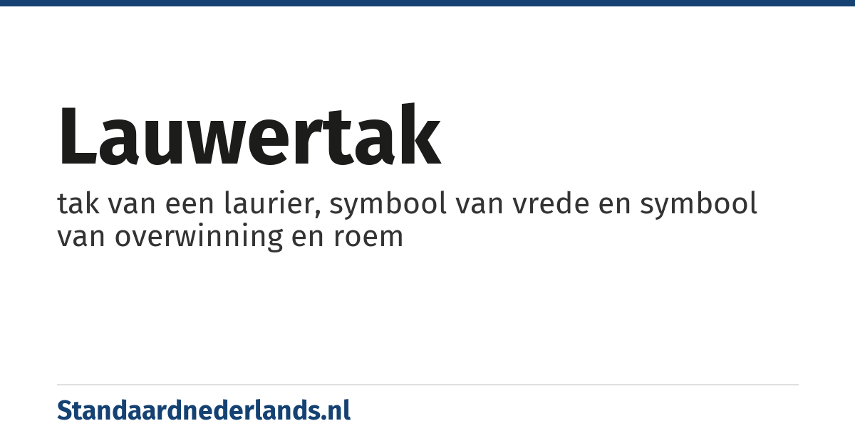 lauwertak: tak van een laurier, symbool van vrede en symbool van overwinning en roem