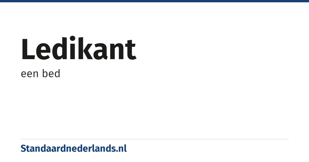 ledikant: een bed