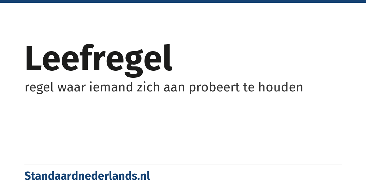 leefregel: regel waar iemand zich aan probeert te houden