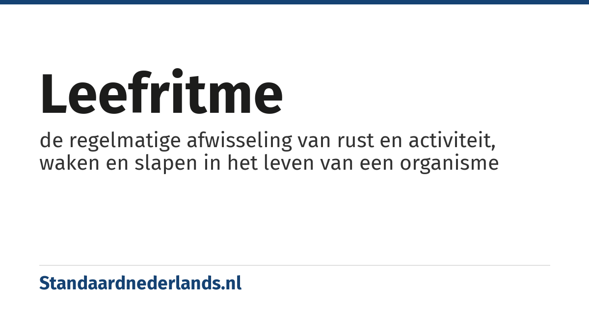 leefritme: de regelmatige afwisseling van rust en activiteit, waken en slapen in het leven van een organisme